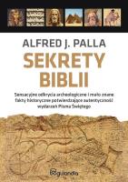 Sekrety Biblii PAKIET Królestwo Saula Dawida i Salomonam / Exodus z Egiptu do Ziemi Obiecanej / Całun i chusta z grobu Jezusa. Autor: Alfred J. Palla. SmakLiter.pl Okładka książki Sekrety Biblii PAKIET Królestwo Saula Dawida i Salomonam / Exodus z Egiptu do Ziemi Obiecanej / Całun i chusta z grobu Jezusa