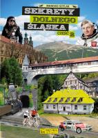 Sekrety Dolnego Śląska cz. 2. Autor: Mariusz Szylak. SmakLiter.pl Okładka książki Sekrety Dolnego Śląska cz. 2