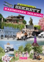 Sekrety Kazimierza Dolnego. Autor: Hanna Pawłowska. SmakLiter.pl Okładka książki Sekrety Kazimierza Dolnego