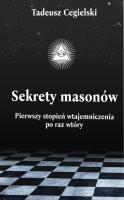 Sekrety masonów. Autor: Cegielski Tadeusz. SmakLiter.pl Okładka książki Sekrety masonów