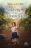 Sekrety rodziny Winnickich. Autor: Aleksandra Rak. SmakLiter.pl Okładka książki Sekrety rodziny Winnickich