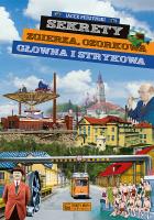 Sekrety Zgierza, Ozorkowa, Głowna i Strykowa. Sekrety. Autor: Jacek Perzyński. SmakLiter.pl Okładka książki Sekrety Zgierza, Ozorkowa, Głowna i Strykowa. Sekrety