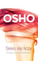 Seks się liczy wyd. 4. Autor: Osho. SmakLiter.pl Okładka książki Seks się liczy wyd. 4