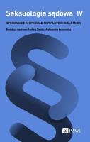 Seksuologia sądowa Tom 4. Autor: Andrzej Depko, Krasowska Aleksandra. SmakLiter.pl Okładka książki Seksuologia sądowa Tom 4