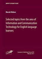 Selected topics from the area of Information and Communication Technology for English language learn. Autor: Weber Marek. SmakLiter.pl Okładka książki Selected topics from the area of Information and Communication Technology for English language learn