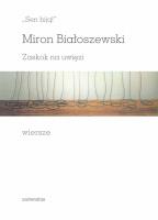 Okładka książki „Sen biją!”. Zaskok na uwięzi. Wiersze