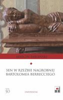 Okładka książki Sen w rzeźbie nagrobnej Bartłomieja Berrecciego