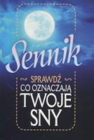 Sennik. Sprawdź, co oznaczają twoje sny. Autor:   Praca zbiorowa. SmakLiter.pl Okładka książki Sennik. Sprawdź, co oznaczają twoje sny