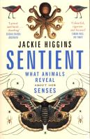 Sentient What Animals Reveal A. Autor: Higgins Jackie. SmakLiter.pl Okładka książki Sentient What Animals Reveal A