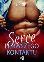 Serce pierwszego kontaktu. Autor: Mist A.P.. SmakLiter.pl Okładka książki Serce pierwszego kontaktu