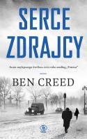 Serce zdrajcy. Autor: Creed Ben. SmakLiter.pl Okładka książki Serce zdrajcy