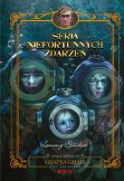 Seria niefortunnych zdarzeń T.11 Groźna grota. Autor: Snicket Lemony, Brett Helquist. SmakLiter.pl Okładka książki Seria niefortunnych zdarzeń T.11 Groźna grota