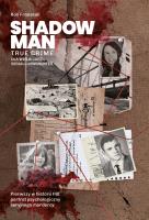 Shadowman. True crime: Pierwszy w historii FBI... Autor: Ron Franscell, Jan Halbersztat. SmakLiter.pl Okładka książki Shadowman. True crime: Pierwszy w historii FBI..