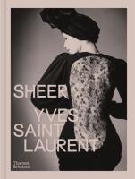 Sheer Yves Saint Laurent. Wydawca: Thames and Hudson. SmakLiter.pl Opakowanie Sheer Yves Saint Laurent