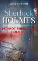 Sherlock Holmes. Powrót Sherlocka Holmesa. Autor: Doyle Arthur Conan. SmakLiter.pl Okładka książki Sherlock Holmes. Powrót Sherlocka Holmesa