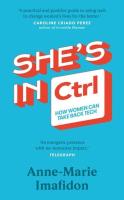 She’s In CTRL. Autor: Imafidon Anne-Marie. SmakLiter.pl Okładka książki She’s In CTRL
