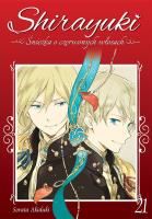 Okładka książki Shirayuki. Śnieżka o czerwonych włosach. Tom 21