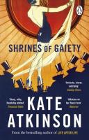 Shrines of Gaiety. Autor: Kate Atkinson. SmakLiter.pl Okładka książki Shrines of Gaiety