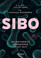 SIBO. Jak przywrócić równowagę pracy jelit. Autor: Jessa Justyna, Agnieszka Wilczewska. SmakLiter.pl Okładka książki SIBO. Jak przywrócić równowagę pracy jelit