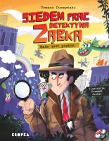 Siedem spraw detektywa Ząbka. Małe jest piękne!. Autor: Duszuński Tomasz. SmakLiter.pl Okładka książki Siedem spraw detektywa Ząbka. Małe jest piękne!