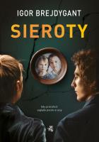 Sieroty. Autor: Igor Brejdygant. SmakLiter.pl Okładka książki Sieroty