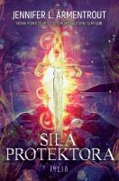 Siła protektora. Autor: Armentrout Jennifer L.. SmakLiter.pl Okładka książki Siła protektora