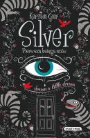 Silver. Pierwsza księga snów wyd. 2. Autor: Gier Kerstin. SmakLiter.pl Okładka książki Silver. Pierwsza księga snów wyd. 2