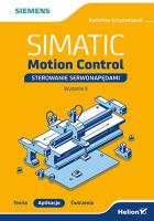 Okładka książki SIMATIC Motion Control - sterowanie serwonapędami. Teoria. Aplikacje. Ćwiczenia. Wydanie 2