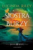 Siostra burzy. Cykl Siedem Sióstr. Tom 2. Autor: Riley Lucinda. SmakLiter.pl Okładka książki Siostra burzy. Cykl Siedem Sióstr. Tom 2