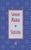 Siostra wyd. 2. Autor: Sándor Márai. SmakLiter.pl Okładka książki Siostra wyd. 2