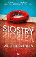 Siostry. Autor: Michelle Frances. SmakLiter.pl Okładka książki Siostry