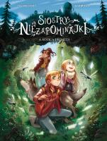 Siostry Niezapominajki T.4 Kozica i kometa. Autor: Giovanni Di Gregorio, Barbucci Alessandro. SmakLiter.pl Okładka książki Siostry Niezapominajki T.4 Kozica i kometa
