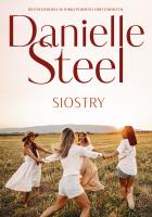 Siostry. Autor: Danielle Steel, Katarzyna Malita. SmakLiter.pl Okładka książki Siostry