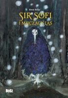 Sir Sofi i Milczący Las. Autor: Belja Remi. SmakLiter.pl Okładka książki Sir Sofi i Milczący Las