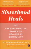 Sisterhood Heals. Autor: Bradford Joy Harden. SmakLiter.pl Okładka książki Sisterhood Heals