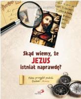 Okładka książki Skąd wiemy, że Jezus istniał naprawdę?