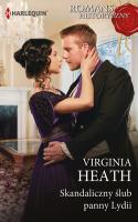 Skandaliczny ślub panny Lydii. Autor: Heath Virginia. SmakLiter.pl Okładka książki Skandaliczny ślub panny Lydii