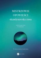 Skandynawska zima. Mistrzowie opowieści. Autor: Opracowanie zbiorowe. SmakLiter.pl Okładka książki Skandynawska zima. Mistrzowie opowieści