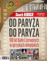 Skarb Kibica Magazyn 3/2024 Od Paryża do Paryża. Wydawca: Ringier Axel Springer Polska. SmakLiter.pl Opakowanie Skarb Kibica Magazyn 3/2024 Od Paryża do Paryża