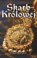 Skarb Królowej. Autor: Zalewski Rafał. SmakLiter.pl Okładka książki Skarb Królowej
