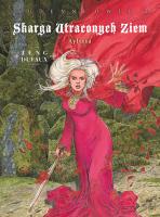 Skarga Utraconych Ziem. Aylissa. Sudenneowie.... Autor: Dufaux Jean, Paul Teng, Birek Wojciech. SmakLiter.pl Okładka książki Skarga Utraconych Ziem. Aylissa. Sudenneowie...