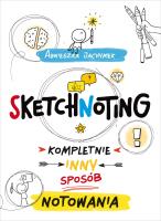 Okładka książki Sketchnoting. Kompletnie inny sposób notowania