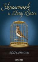 Okładka książki Skowronek w Złotej klatce