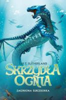 Skrzydła ognia. T.2 Zaginiona sukcesorka w.2024. Autor: Tui T. Sutherland. SmakLiter.pl Okładka książki Skrzydła ognia. T.2 Zaginiona sukcesorka w.2024