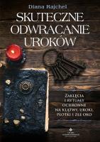 Skuteczne odwracanie uroków. Autor: Diana Rajchel. SmakLiter.pl Okładka książki Skuteczne odwracanie uroków