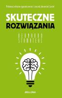 Skuteczne rozwiązania. Autor: Bernardo Stamateas. SmakLiter.pl Okładka książki Skuteczne rozwiązania