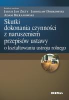 Okładka książki Skutki dokonania czynności z naruszeniem przepisów ustawy o kształtowaniu ustroju rolnego