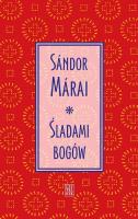 Śladami bogów. Autor: Marai Sandor. SmakLiter.pl Okładka książki Śladami bogów