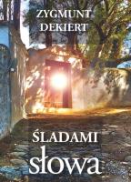 Śladami słowa / Atena. Autor: Dekiert Zygmunt. SmakLiter.pl Okładka książki Śladami słowa / Atena