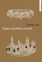 Śląska republika muzyki. Autor: Tomasz Jeż. SmakLiter.pl Okładka książki Śląska republika muzyki